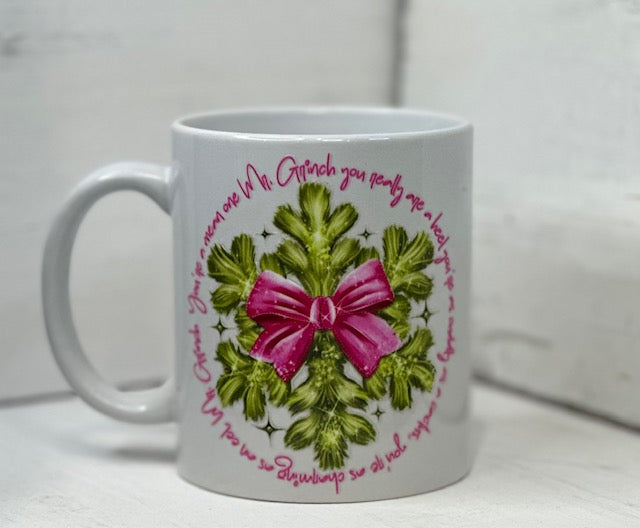 You're a Mean One Mug