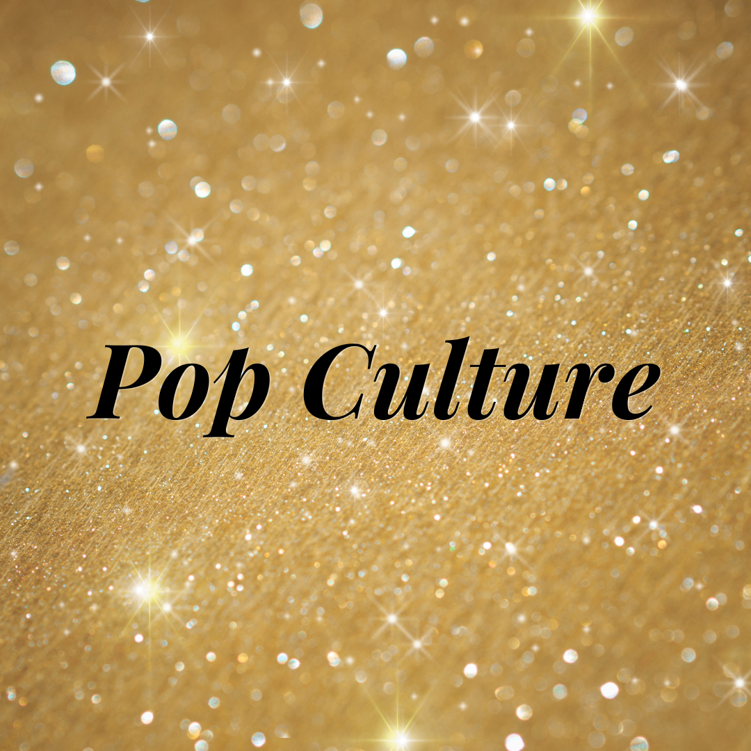 Pop Culture