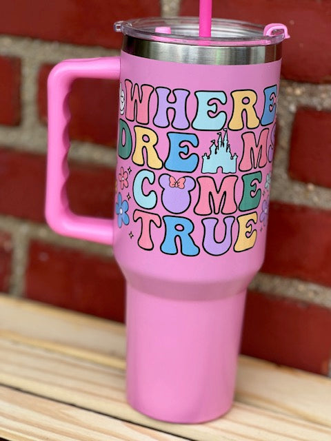 'Where Dreams Come True' Tumbler